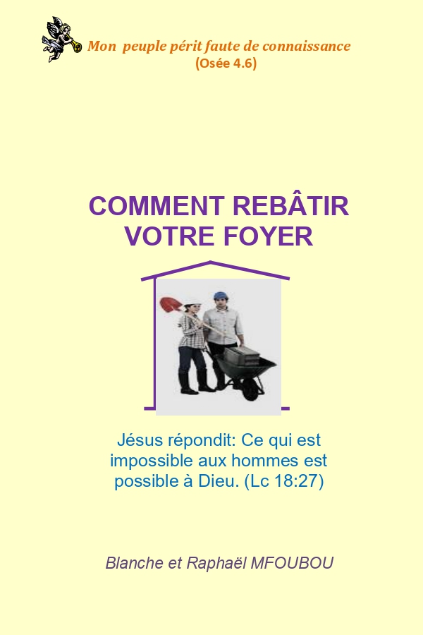 Comment rebâtir votre foyer